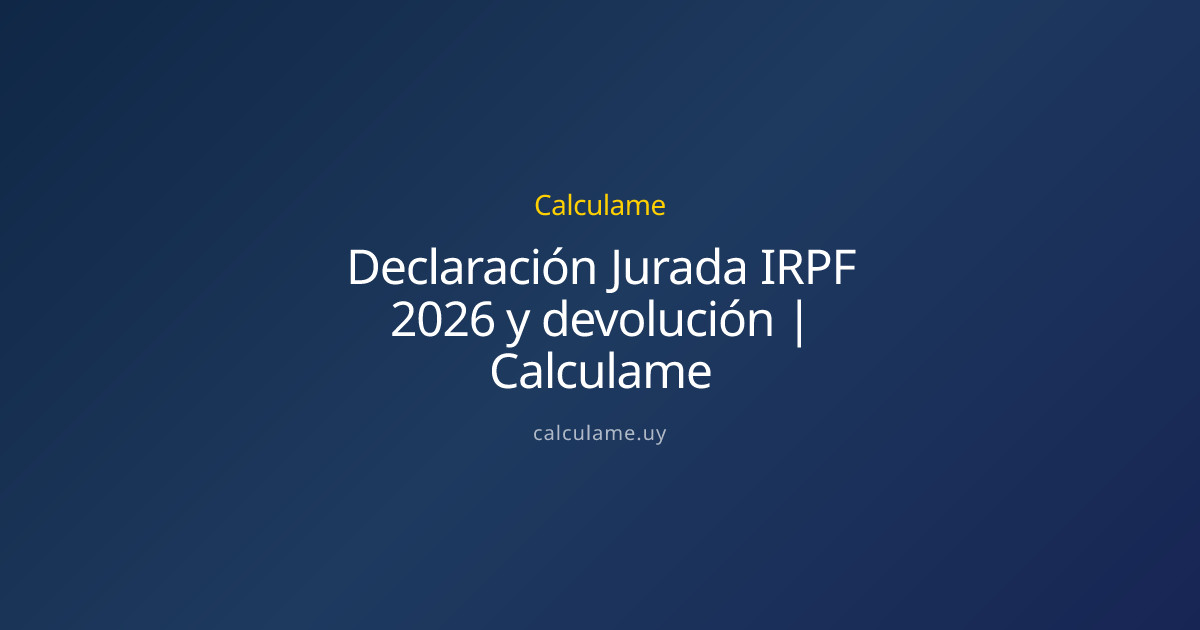 Declaración Jurada IRPF 2026 y devolución | Calculame